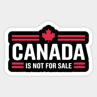 Proud Canadian Patriotic Canada Is Not For Sale Sticker